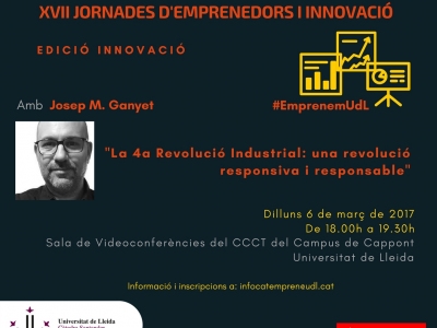 Cartell de la conferència: La 4a Revolució Industrial, un revolució responsiva i responsable